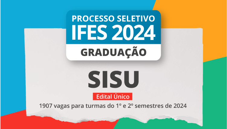 Ifes oferta quase 2 mil vagas em cursos de graduação no Sisu 2024 