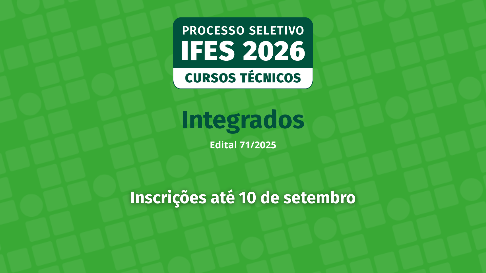 Processo Seletivo 2026 - Edital 71/2025